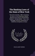 The Banking Laws Of The State Of New York di Edgar Albert Werner edito da Palala Press