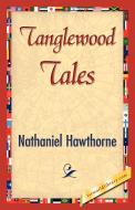 Tanglewood Tales di Nathaniel Hawthorne edito da 1st World Library - Literary Society