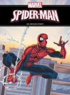 Spider-Man: An Origin Story edito da Marvel Comics
