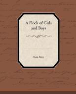 A Flock of Girls and Boys di Nora Perry edito da Book Jungle