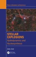 Stellar Explosions di Jordi (Department of Physics Jose edito da Taylor & Francis Inc