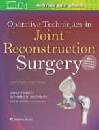 Operative Techniques in Joint Reconstruction Surgery edito da Lippincott Williams&Wilki