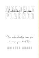 Monthly and Weekly Planner with Habit Tracker di Arinola Araba edito da Lulu.com