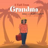 A Visit from Grandma di Amaris Crawford, Arlene edito da Xlibris