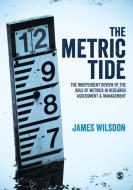 The Metric Tide di James Wilsdon edito da SAGE Publications Ltd