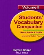 Student Vocabulary Companion: Book 2 di Mba Okyere Bonna edito da Createspace