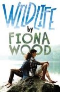 Wildlife di Fiona Wood edito da Hachette Audio