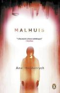 Malhuis di Anel Heydenrych edito da Penguin Books (SA) (Pty) Ltd