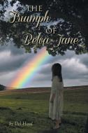 The Triumph of Belva Jane di Del Hood edito da Xlibris