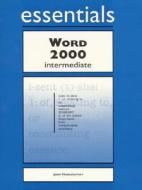 Word 2000 Essentials Intermediate di Jerry Horazdovsky edito da Prentice Hall