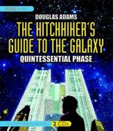 The Hitchhiker's Guide to the Galaxy: Quintessential Phase di Douglas Adams edito da BBC Audiobooks