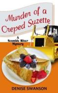 Murder of a Creped Suzette di Denise Swanson edito da Center Point