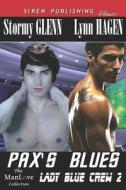 Pax's Blues [Lady Blue Crew 2] (Siren Publishing Classic Manlove) di Stormy Glenn, Lynn Hagen edito da SIREN PUB