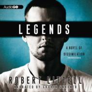 Legends: A Novel of Dissimulation di Robert Littell edito da Audiogo