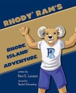 Rhody RAM's Rhode Island Adventure di Kerri E. Lanzieri edito da MASCOT BOOKS