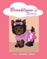 Brooklynn's Secret di Melanie Talbot edito da Page Publishing Inc
