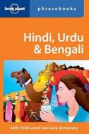 Hindi, Urdu & Bengali Phrasebook di Lonely Planet edito da Lonely Planet Publications