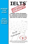 IELTS Test Strategy!  Winning Multiple Choice Strategies for the International English Language Testing System di Complete Test Preparation Inc. edito da Complete Test Preparation Inc.