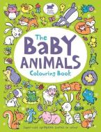 The Baby Animals Colouring Book di Ela Jarzabek, Hannah Wood edito da MICHAEL OMARA BOOKS