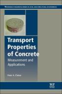 Transport Properties Of Concrete di Peter A. Claisse edito da Elsevier Science & Technology