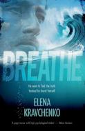 Breathe di Elena Kravchenko edito da TROUBADOR PUB LTD