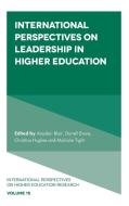 International Perspectives On Leadership In Higher Education edito da Emerald Publishing Limited