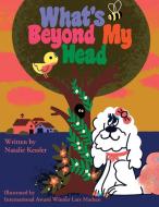 What's Beyond My Head di Natalie Kessler edito da NIGHTINGALE