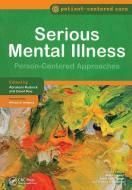 Serious Mental Illness di Abraham Rudnick, David Roe edito da Taylor & Francis Ltd