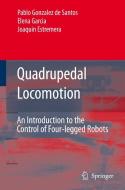 Quadrupedal Locomotion: An Introduction to the Control of Four-Legged Robots di Pablo Gonzalez de Santos, Elena Garcia, Joaquin Estremera edito da SPRINGER NATURE