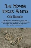 The Moving Finger Writes di Colin Holcombe edito da Completelynovel.com