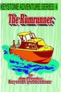 The Rum Runner di Jim Prentice edito da Keystone Publications