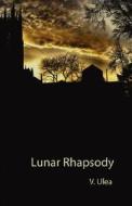 Lunar Rhapsody di V. edito da Multicultural Books