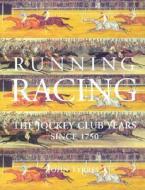 Running Racing di John Tyrrel, Michael Tanner edito da Quiller Press