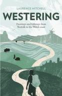 Westering di LAURENCE MITCHELL edito da Publishers Group Uk