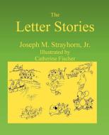 The Letter Stories di Joseph M. Strayhorn edito da PSYCHOLOGICAL SKILL PR