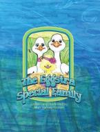 The Eggstra Special Family: Little Goose Gets Adopted di Janet Tlachac-Toonen edito da Stay Toon'd Publishing
