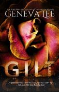 Gilt: The Complete Series di Geneva Lee edito da WESTMINSTER PR