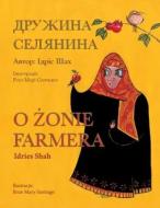 O żonie farmera / ДРУЖИНА СЕЛЯНИНА: Wydanie dwujęz di Idries Shah edito da HOOPOE BOOKS