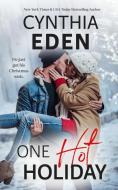 One Hot Holiday di Cynthia Eden edito da Hocus Pocus Publishing, Inc.