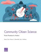 Community Citizen Science di Ramya Chari edito da RAND