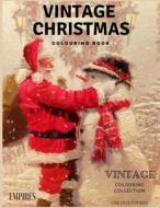 Vintage Christmas Colouring: Christmas Colouring Book with Vintage Pages for Adults and Children di Tracey C. Hurst edito da Createspace Independent Publishing Platform
