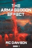 The Armageddon Effect di Ric Dawson edito da Createspace Independent Publishing Platform