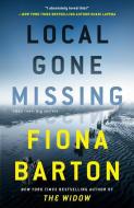 Local Gone Missing di Fiona Barton edito da BERKLEY BOOKS