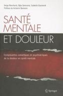 Sante Mentale Et Douleur edito da Springer Paris