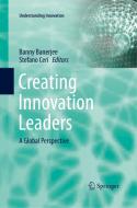 Creating Innovation Leaders edito da Springer International Publishing