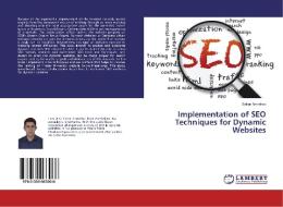 Implementation of SEO Techniques for Dynamic Websites di Sattar Amrahov edito da LAP Lambert Academic Publishing