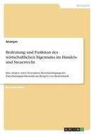 Bedeutung und Funktion des wirtschaftlichen Eigentums im Handels- und Steuerrecht di Anonym edito da GRIN Verlag