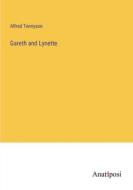Gareth and Lynette di Alfred Tennyson edito da Anatiposi Verlag