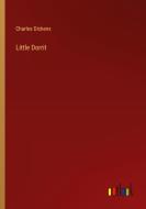 Little Dorrit di Charles Dickens edito da Outlook Verlag