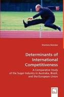 Determinants of International Competitiveness di Shantanu Banerjee edito da VDM Verlag Dr. Müller e.K.